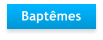 Bapt�mes