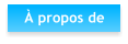 � propos de